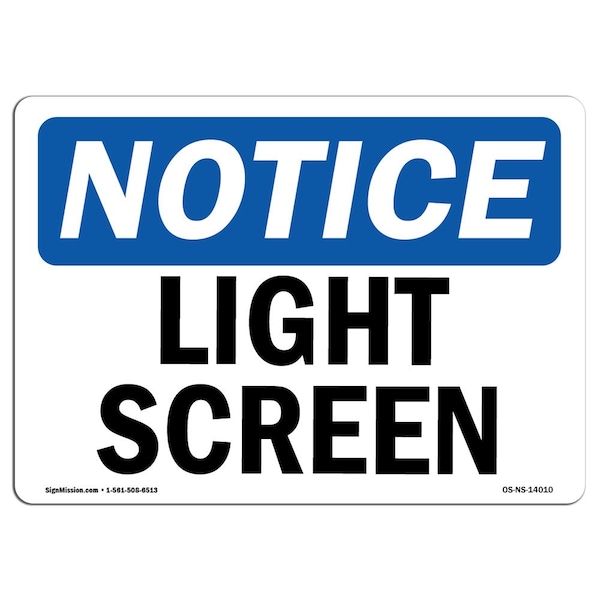 Safety Sign, OSHA Notice, 3.5" Height, Light Screen Sign, Landscape, 10PK